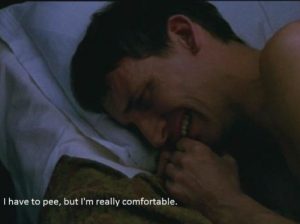 need to pee but I am too comfortable